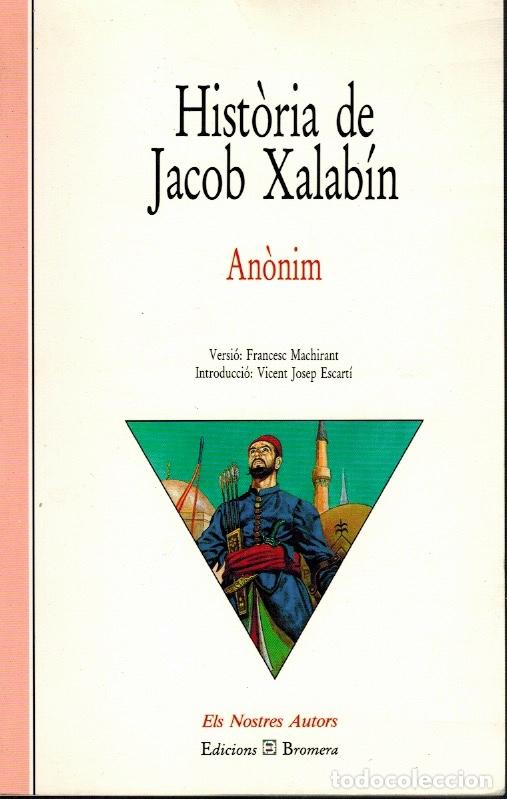 Libros de segunda mano: HIST&Ograve;RIA DE JACOB XALAB&Iacute;N, An&oacute;nimo - Foto 1
