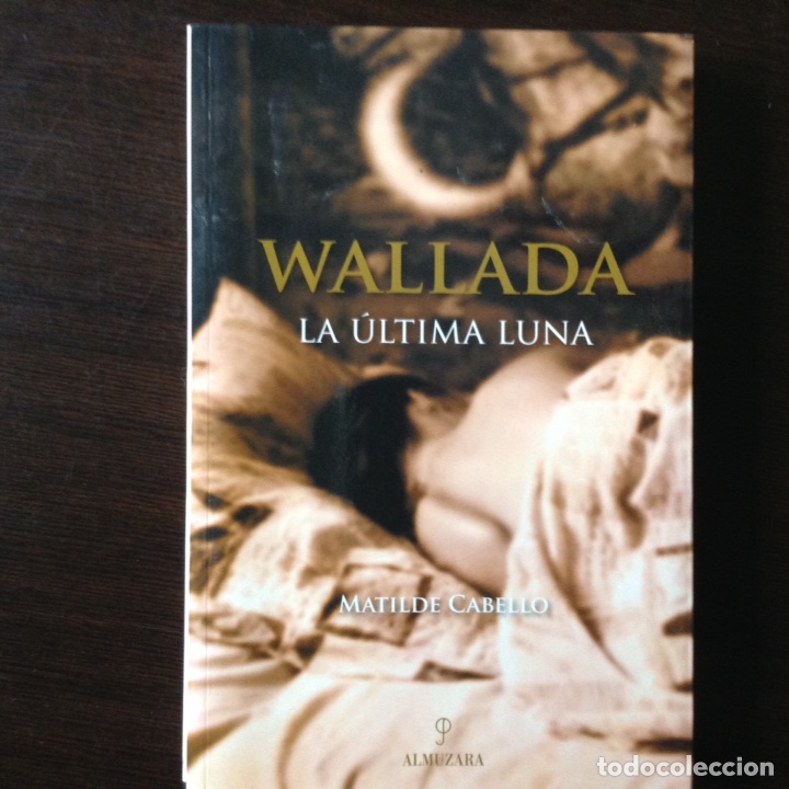 Libros de segunda mano: Wallada. La &uacute;ltima luna. Matilde Cabello - Foto 1