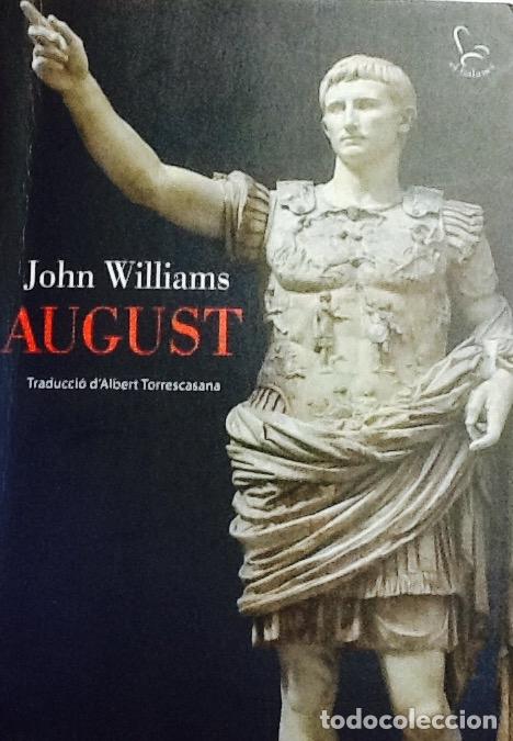 Libros de segunda mano: John Williams - August - ed 62 . el balanci . ( en catala )