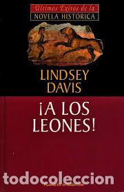 Libros de segunda mano: &iexcl;A LOS LEONES! LINDSEY DAVIS. - Foto 1