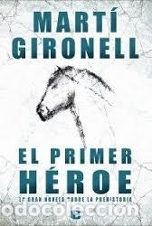Libros de segunda mano: el primer heroe marti gironell - Foto 1