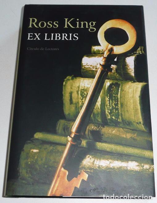 Libros de segunda mano: Ex Libris - Ross King (C&iacute;rculo de Lectores, 2002) - Foto 1