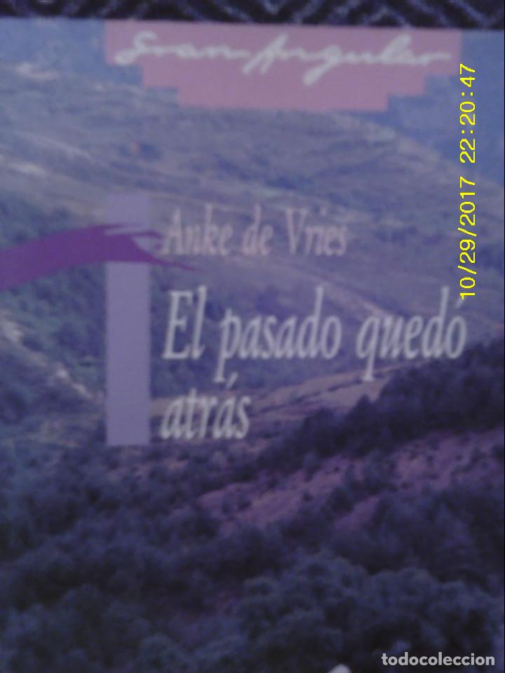 Libros de segunda mano: LIBRO N&ordm; 1056 EL PASADO QUEDO ATRAS DE ANKE DE VRIES