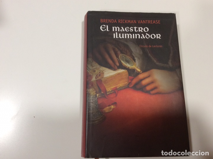 Libros de segunda mano: EL MAESTRO ILUMINADOR, / BRENDA RICKMAN VANTREASE, ( TAPA DURA ) - Foto 1