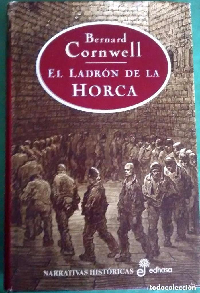 Libros de segunda mano: El ladr&oacute;n de la horca de bernard cornwell. - Foto 1