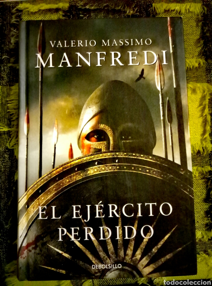Libros de segunda mano: EL EJERCITO PERDIDO - VALERIO MASSIMO MANFREDI - Foto 1