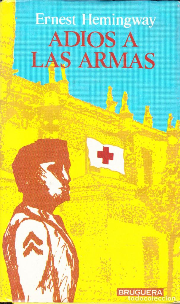 Libros de segunda mano: ADIOS A LAS ARMAS. ERNEST HEMINGWAY - Foto 1