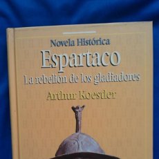 Libros de segunda mano: ESPARTACO, LA REBELION DE LOS GLADIADORES - ARTHUR KOESTLER. Lote 114187095
