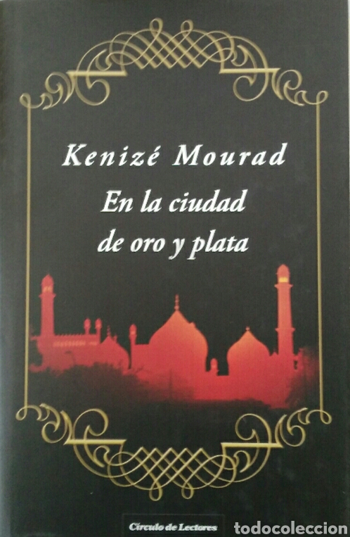 Second hand books: Keniz&eacute; Mourad. En la ciudad de ro y plata.
