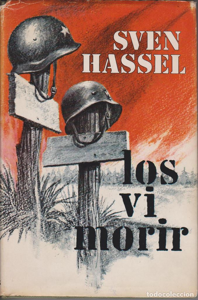 Libros de segunda mano: LOS VI MORIR. SVEN HASSEL - Foto 1