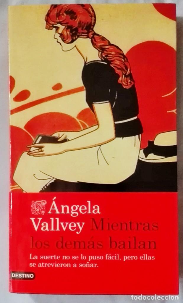 Gebrauchte B&uuml;cher: MIENTRAS LOS DEM&Aacute;S BAILAN &Aacute;NGELA VALLVEY.