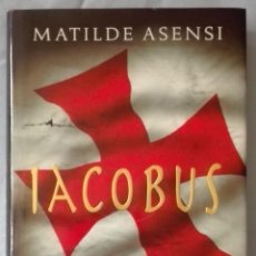Libros de segunda mano: IACOBUS.MATILDE ASENSI. Lote 117078315