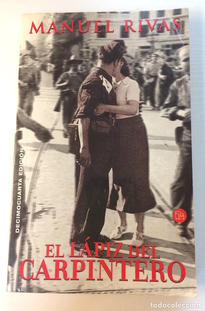 Libros de segunda mano: EL L&Aacute;PIZ DEL CARPINTERO. MANUEL RIVAS. - Foto 1
