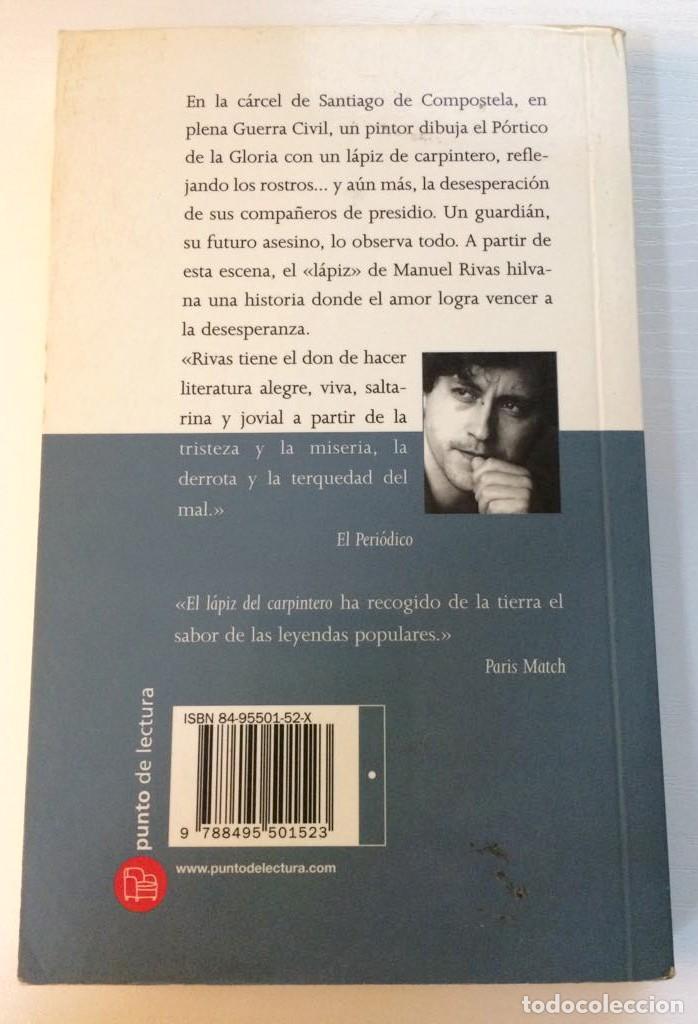 Libros de segunda mano: EL L&Aacute;PIZ DEL CARPINTERO. MANUEL RIVAS. - Foto 5