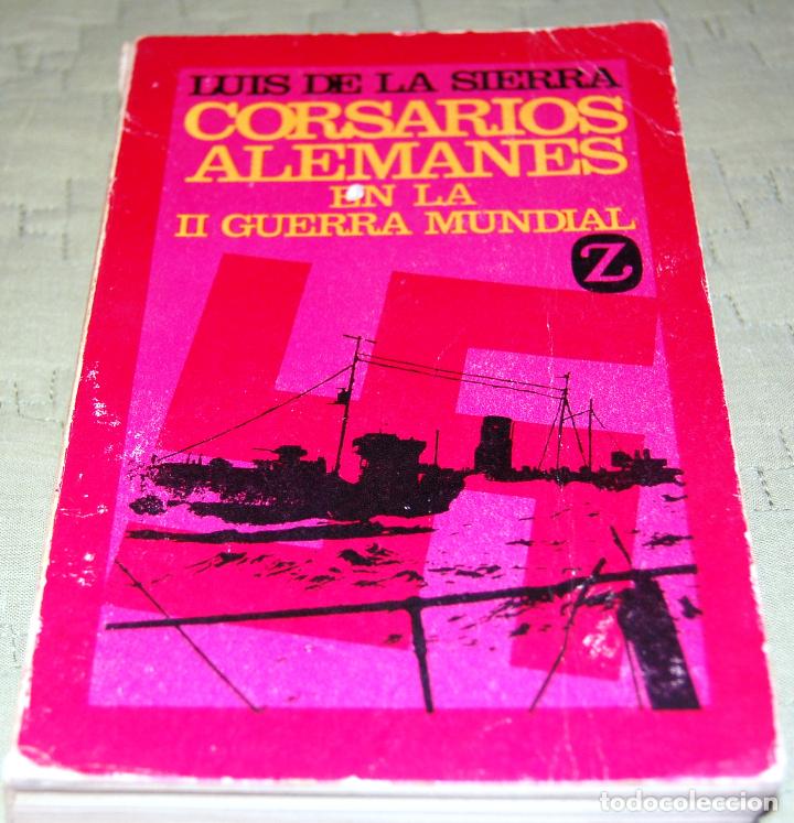 Libros de segunda mano: Corsarios alemanes en la II Guerra Mundial.