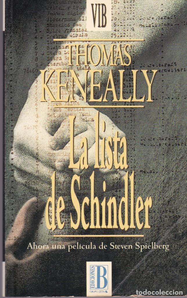 Libros de segunda mano: LA LISTA DE SCHINDLER. THOMAS KENEALLY. 1994 EDICIONES B