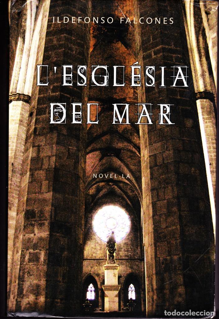 Libros de segunda mano: L'ESGLESIA DEL MAR. ILDEFONSO FALCONES. ROSADELSVENTS 2006  RAMDOM HOUSE. EN CATALAN