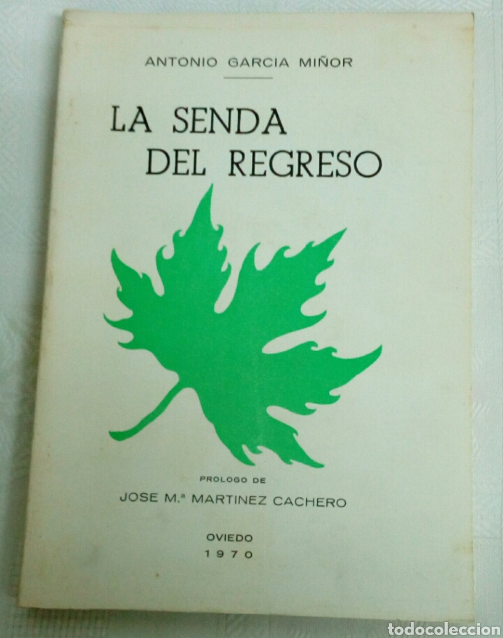 Gebrauchte B&uuml;cher: LA SENDA DEL REGRESO de ANTONIO GARCIA MI&Ntilde;&Oacute;N. OVIEDO.1970
