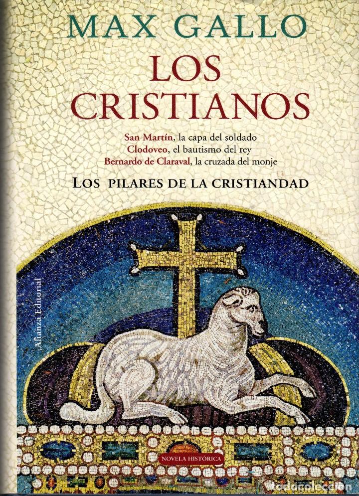 Libros de segunda mano: LOS CRISTIANOS / MAX GALLO - Foto 1