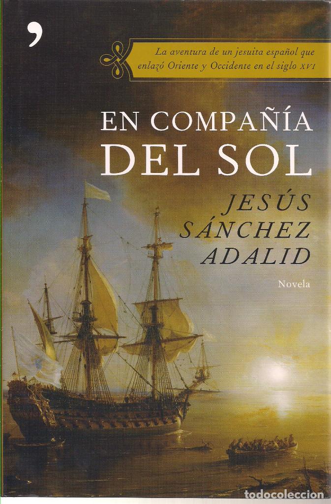 Libros de segunda mano: EN COMPA&Ntilde;&Iacute;A DEL SOL - JES&Uacute;S S&Aacute;NCHEZ ADALID - Foto 3