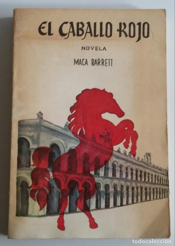 Libros de segunda mano: EL CABALLO ROJO /// Barrett, Maca - Foto 1