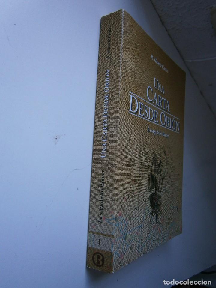 Libros de segunda mano: UNA CARTA DESDE ORION LA SAGA DE LOS BREUER Huarte Castro 2016 DESCATALOGADO Y MUY DIFICIL - Foto 3 - 128938995