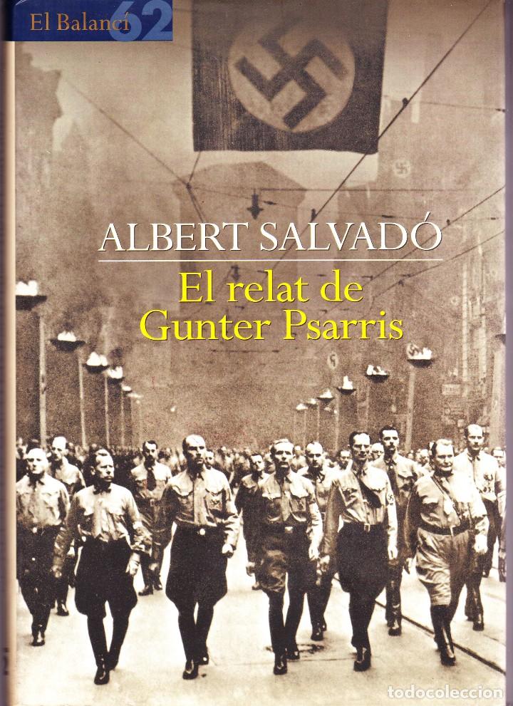 Libros de segunda mano: EL RELAT DE GUNTER PSARRIS. ALBERT SALVADO. EN CATALAN. 2001, EDICIONES 62