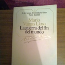 Libros de segunda mano: LA GUERRA DEL FIN DEL MUNDO (MARIO VARGAS LLOSA). Lote 129055791
