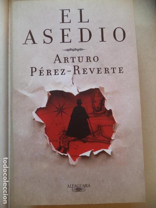 Libros de segunda mano: EL ASEDIO.ARTURO PEREZ REVERTE-ALFAGUARAPERFECTO ESTADO