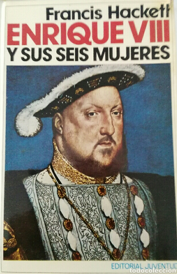 Gebrauchte B&uuml;cher: Francis Hackett. Enrique VIII y sus seis mujeres.
