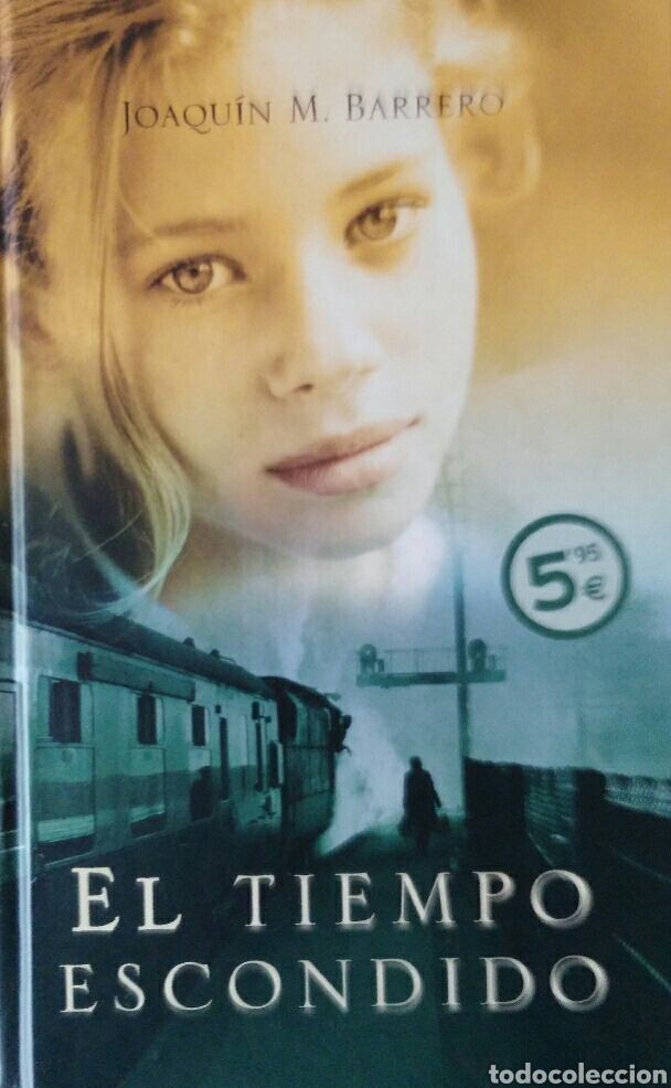 Libros de segunda mano: Joaqu&iacute;n M. Barrero. El tiempo escondido.