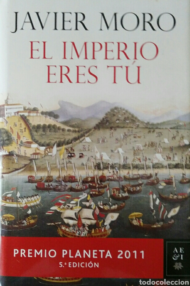 Libros de segunda mano: Javier Moro. El imperio eres t&uacute;. - Foto 1