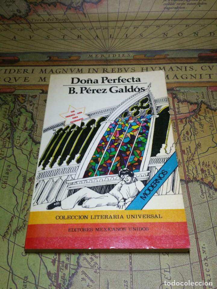 Libros de segunda mano: DO&Ntilde;A PERFECTA- B. PEREZ GALDOS. EDITORES MEXICANOS UNIDOS. 1&ordf; EDICION 1982.