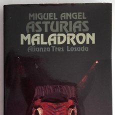 Libros de segunda mano: MALADRÓN. MIGUEL ÁNGEL ASTURIAS. ALIANZA/LOSADA.1984. 245 PÁGINAS