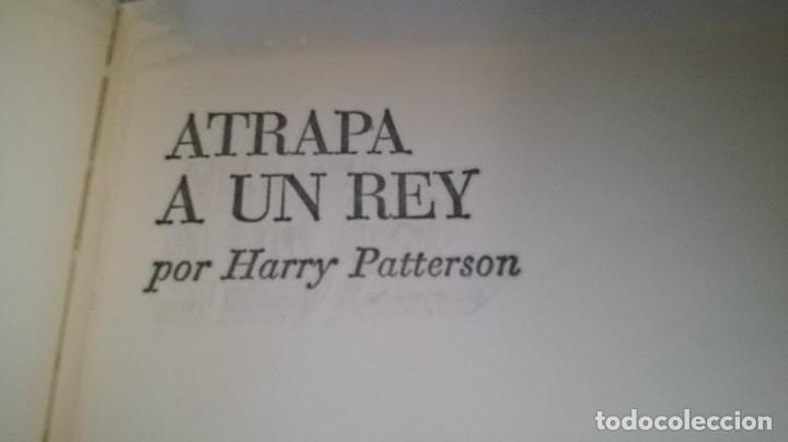 Libros de segunda mano: ATRAPA A UN REY-Harry Patterson - Foto 7