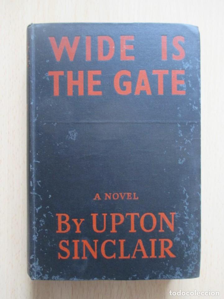 Libros de segunda mano: Wide is the gate, de Upton Sinclair - Foto 1