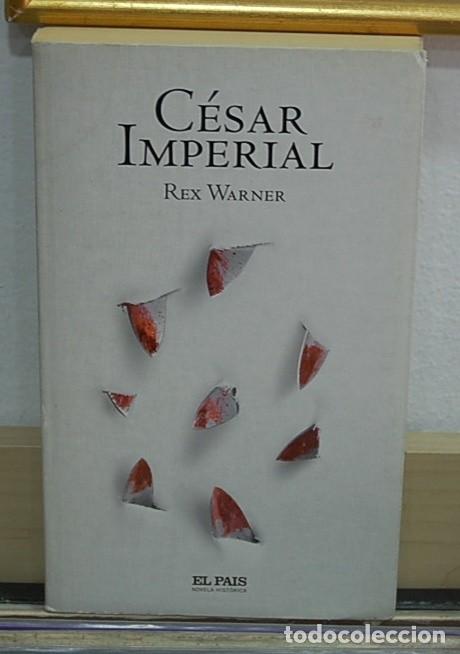 Libros de segunda mano: LMV - Cesar imperial. Rex Warner - Foto 1