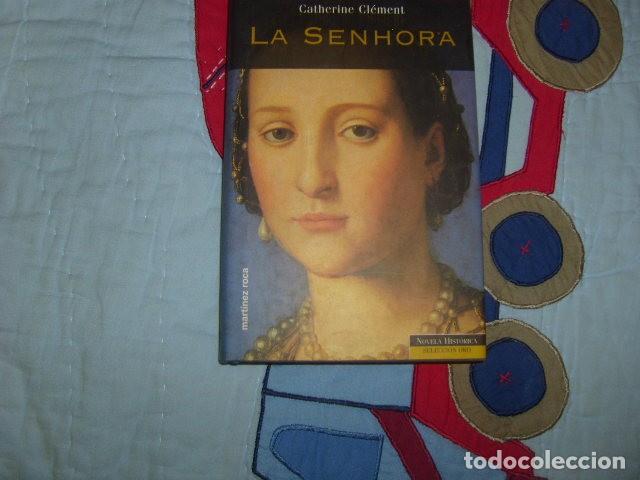 Libros de segunda mano: LA SENHORA , CATHERINE CLEMENT - Foto 1