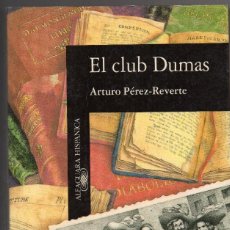 Libros de segunda mano: EL CLUB DUMAS. LA SOMBRA DE RICHELEAU. ARTURO PÉREZ REVERTE