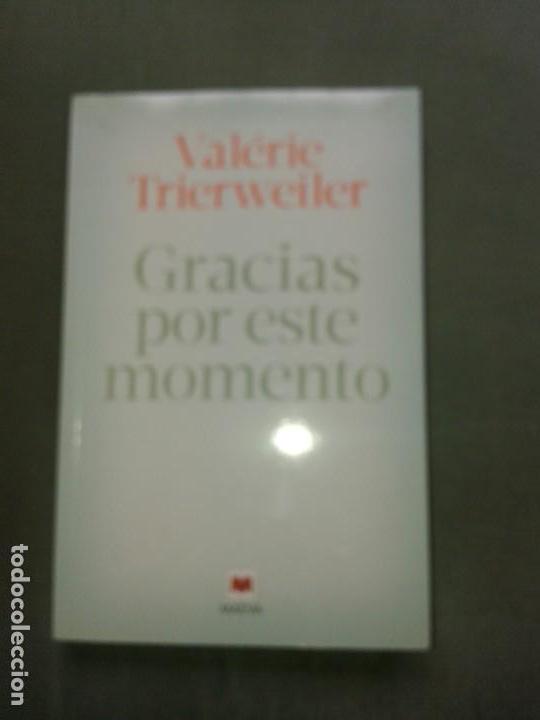 Libros de segunda mano: VALERIE TRIERWEILER  GRACIAS POR ESTE MOMENTO