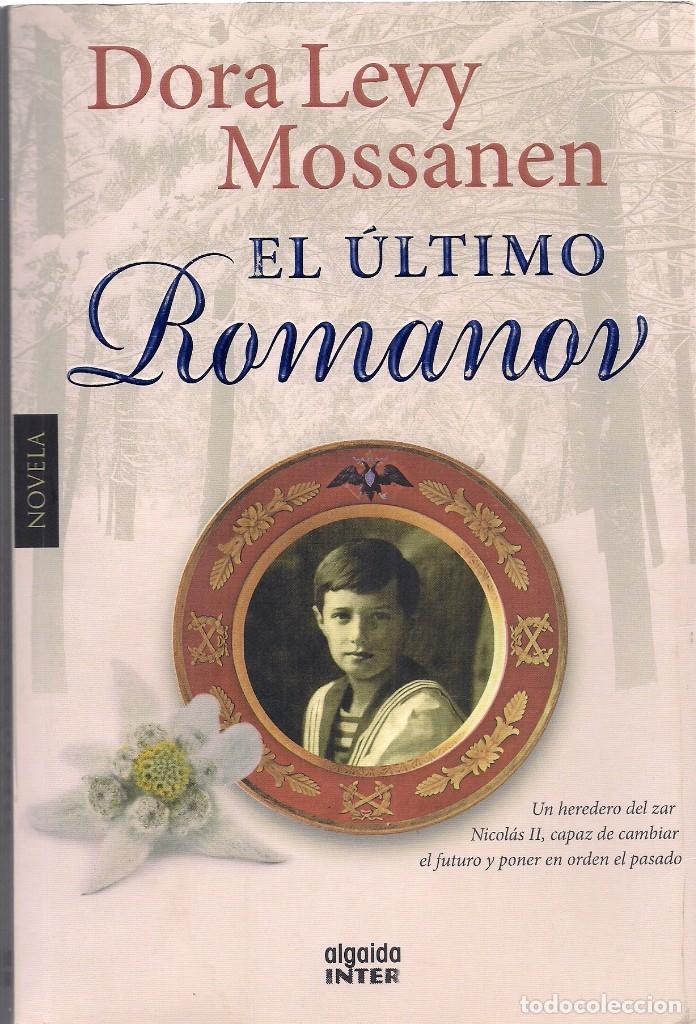 The Last Romanov by Dora Levy Mossanen