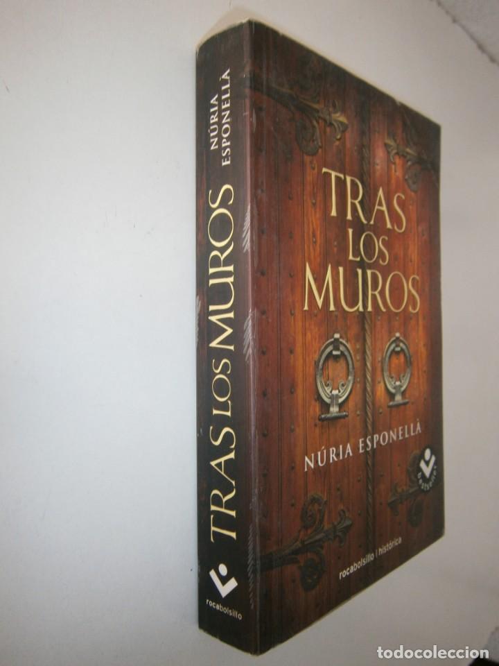 Libros de segunda mano: TRAS LOS MUROS NURIA ESPONELLA Roca 1 edicion 2011 - Foto 3 - 171458455