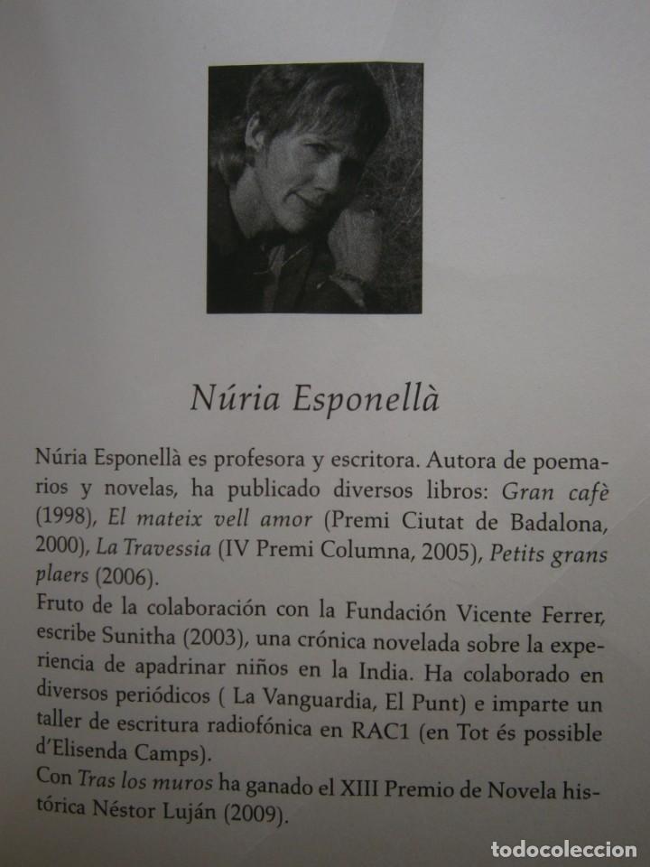 Libros de segunda mano: TRAS LOS MUROS NURIA ESPONELLA Roca 1 edicion 2011 - Foto 13 - 171458455