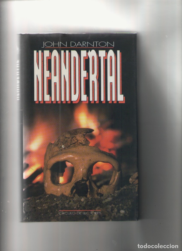 Livros em segunda mão: Autor:JOHN DARNTON- NEANDERTAL-e.d. CIRCULO DE LECTORES-año 1997-medidas 22 X 14 Cm-Tapa dura