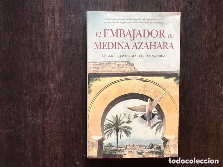 Libros de segunda mano: El embajador de Medina Azara. Mar&iacute;a amor y Javier Mar&iacute;n