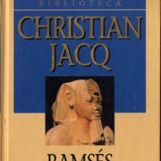 Libros de segunda mano: RAMSÉS, EL HIJO DE LA LUZ (CHRISTIAN JACQ). Lote 173880418