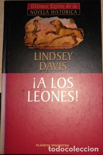 Libros de segunda mano: &iexcl;A LOS LEONES! - DAVIS, Lindsey. - Foto 1