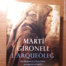 Libros de segunda mano: L'ARQUEÒLEG. MARTÍ GIRONELL. Lote 189522437