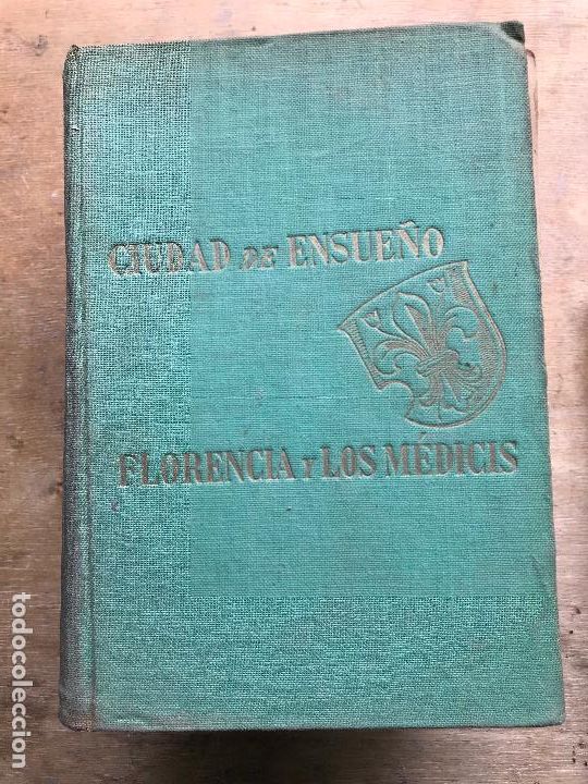 Second hand books: CIUDAD DE ENSUE&Ntilde;O, FLORENCIA Y LOS MEDICIS. MAURICE QUENOIS,