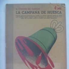 Libros de segunda mano: LA CAMPANA DE HUESCA, POR A. CANOVAS DEL CASTILLO, 1948. PORTADA DE MANOLO PRIETO EL DEL TORO OSBOR. Lote 192738091